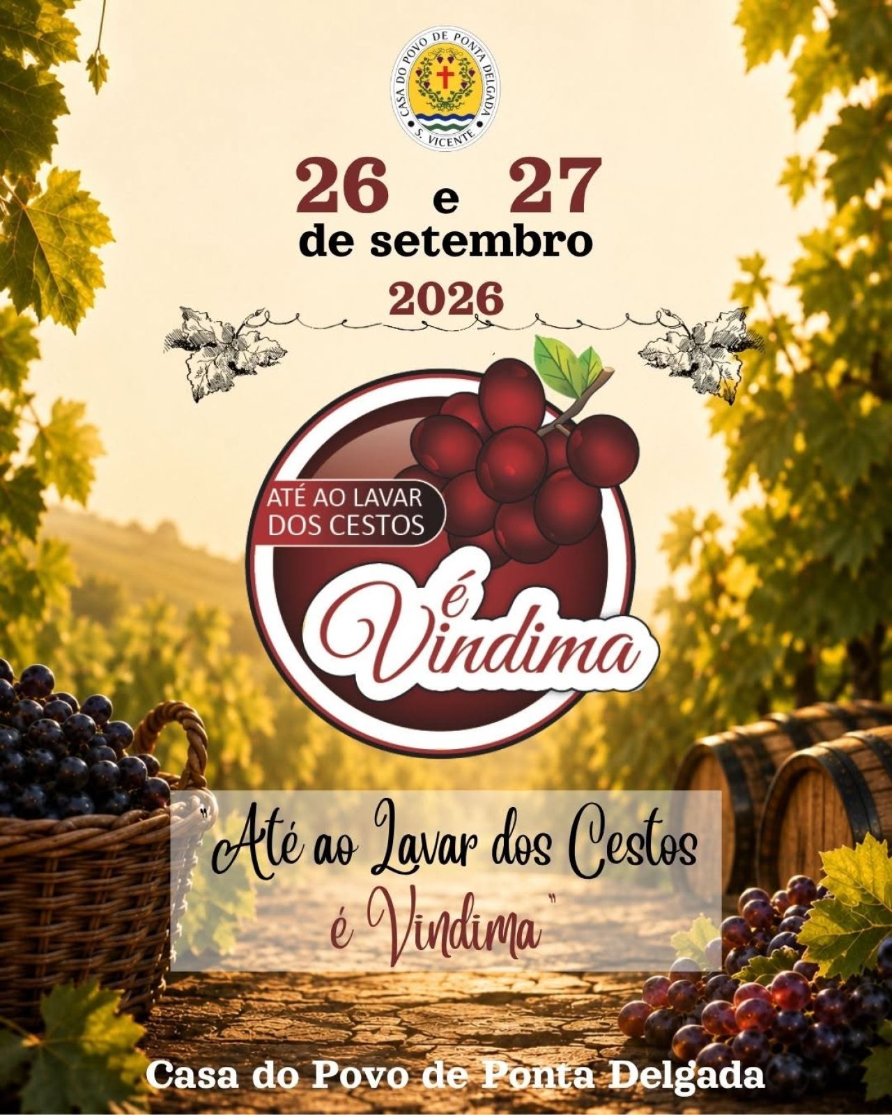 “Até ao Lavar dos Cestos é Vindima”
