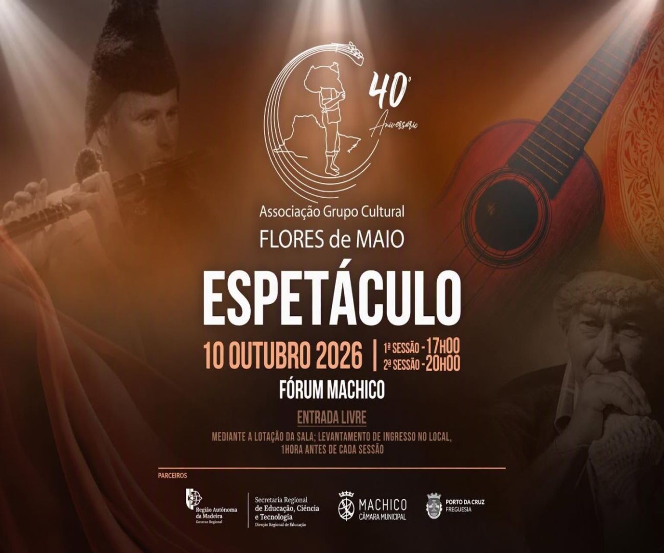  Espetáculo comemorativo do 40.º aniversário da Associação Grupo Cultural Flores de Maio