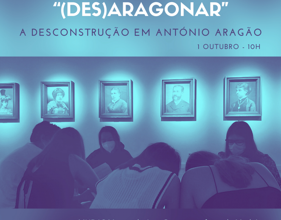 Oficina temática “(DES)ARAGONAR: a desconstrução em António Aragão”