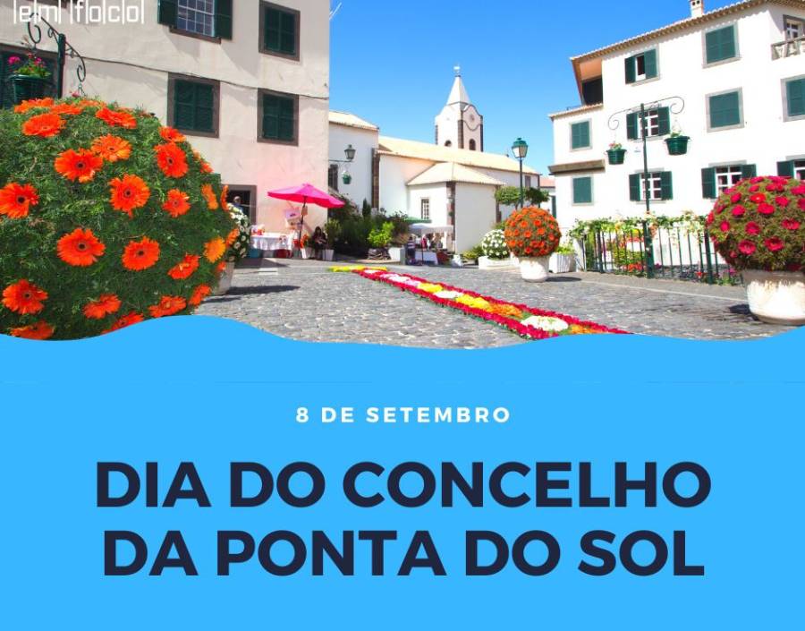 EM FOCO: Dia do Concelho da Ponta do Sol