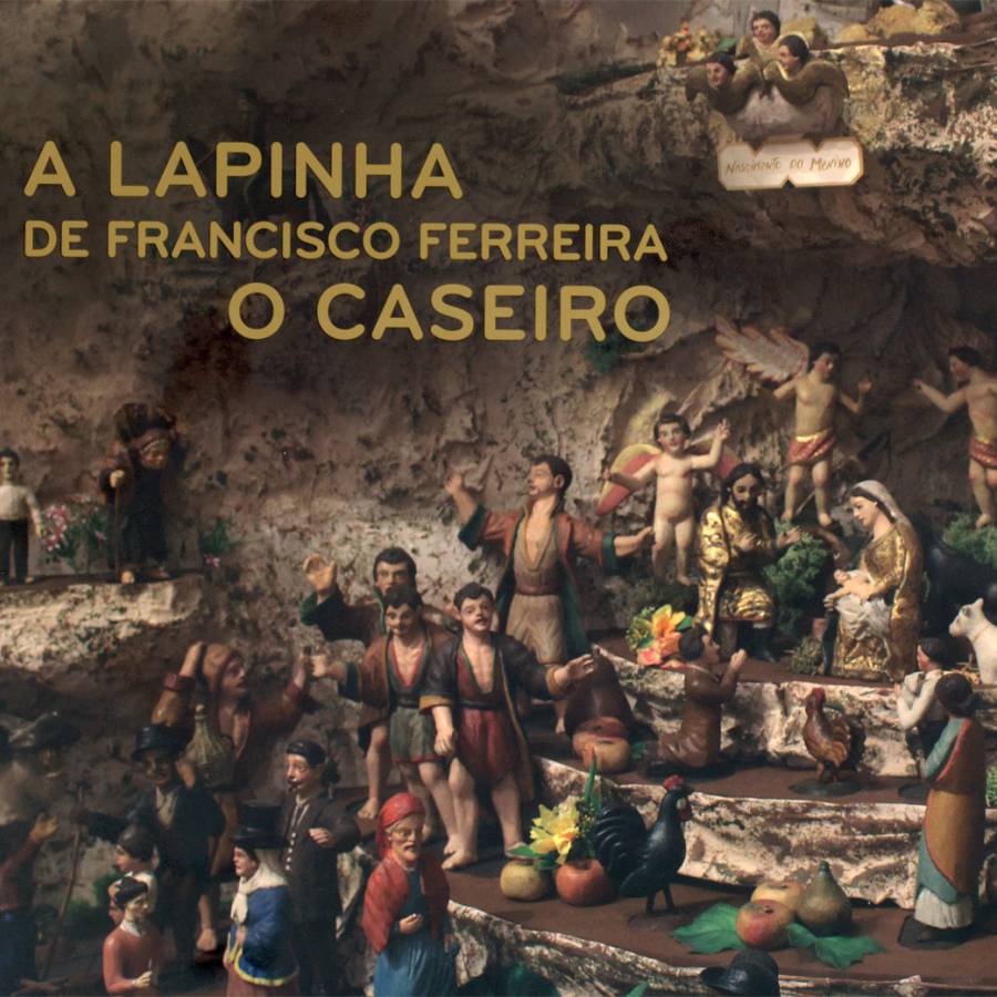 A Lapinha de Francisco Ferreira - O Caseiro