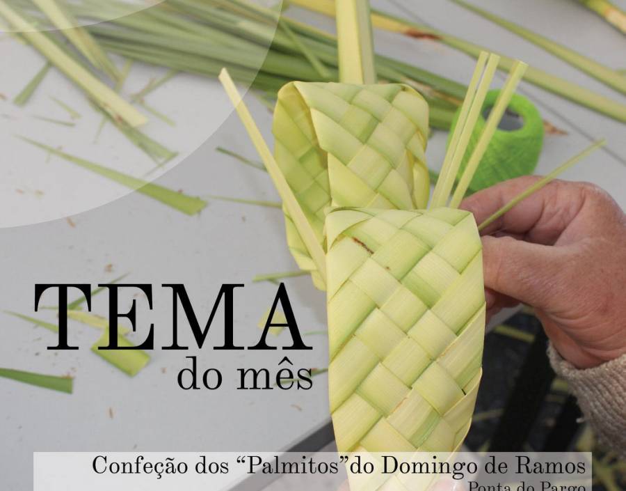 Confection of the Palm Sunday “Palmitos” (braided palm leaves) - Ponta do Pargo