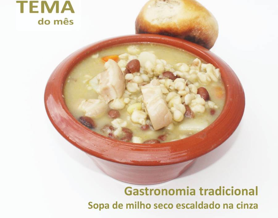 Gastronomia Tradicional: Sopa de Milho escaldado na cinza 