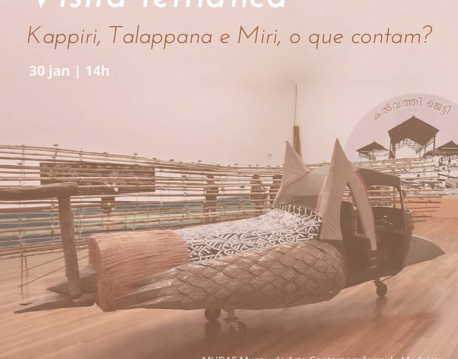 Visita temática: “Kappiri, Talappana e Miri, o que contam?” 