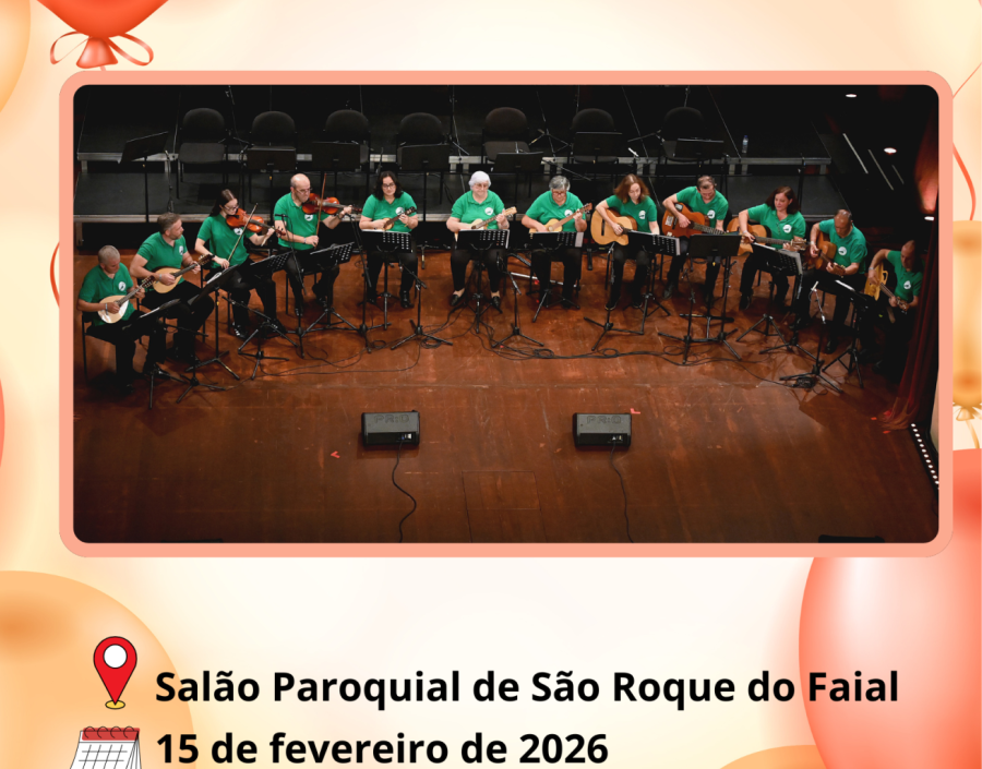Concerto de Aniversário – Tunacedros da Casa do Povo de São Roque do Faial