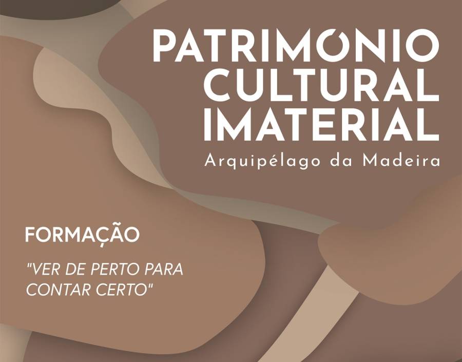 Formação Património Cultural Imaterial “Ver de perto para contar certo” - 6.ª Edição