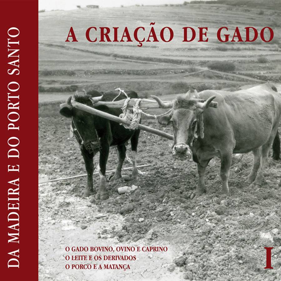 Atlas Linguístico-Etnográfico da Madeira e do Porto Santo. Volume I