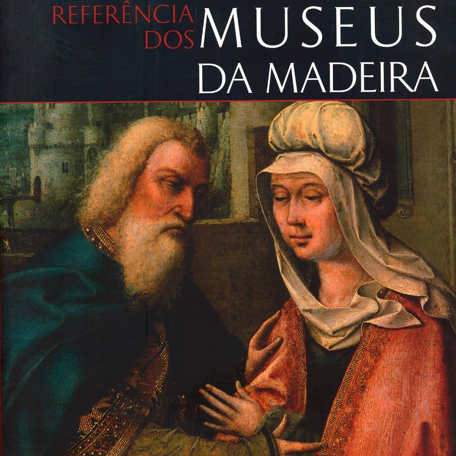 Obras de Referência dos Museus da Madeira