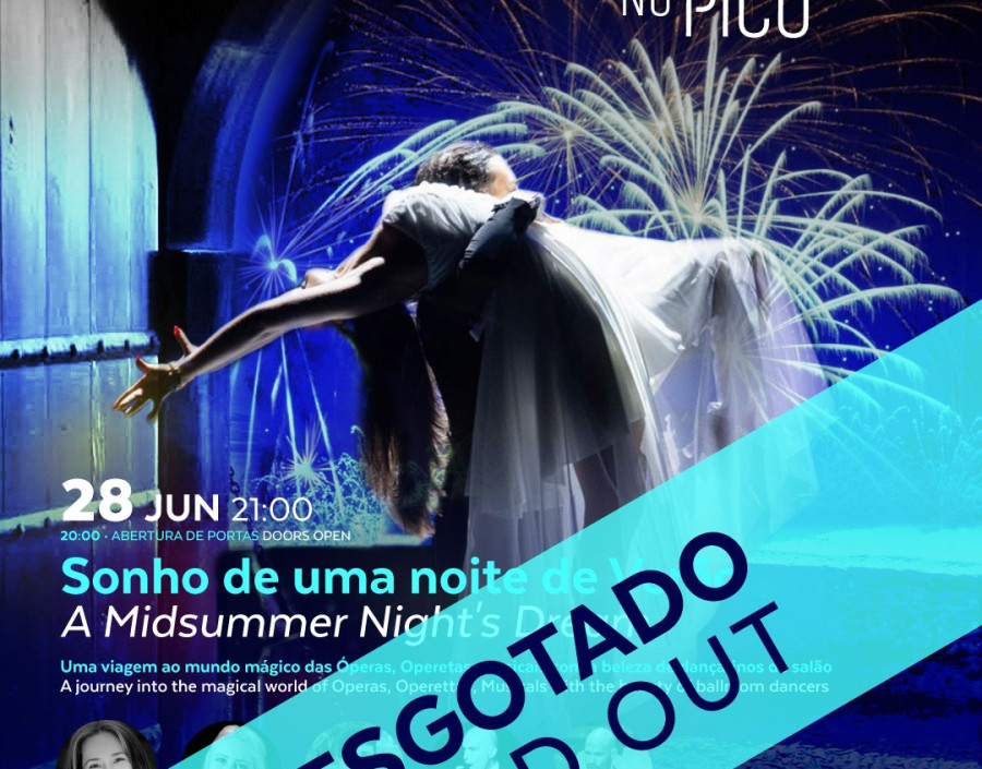 Ópera no Pico - “Sonho de uma noite de Verão” (ESGOTADO)