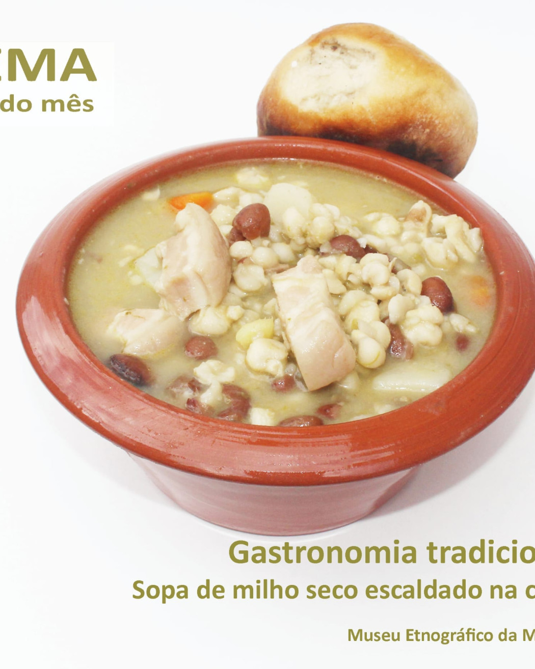 Gastronomia Tradicional: Sopa de Milho escaldado na cinza 