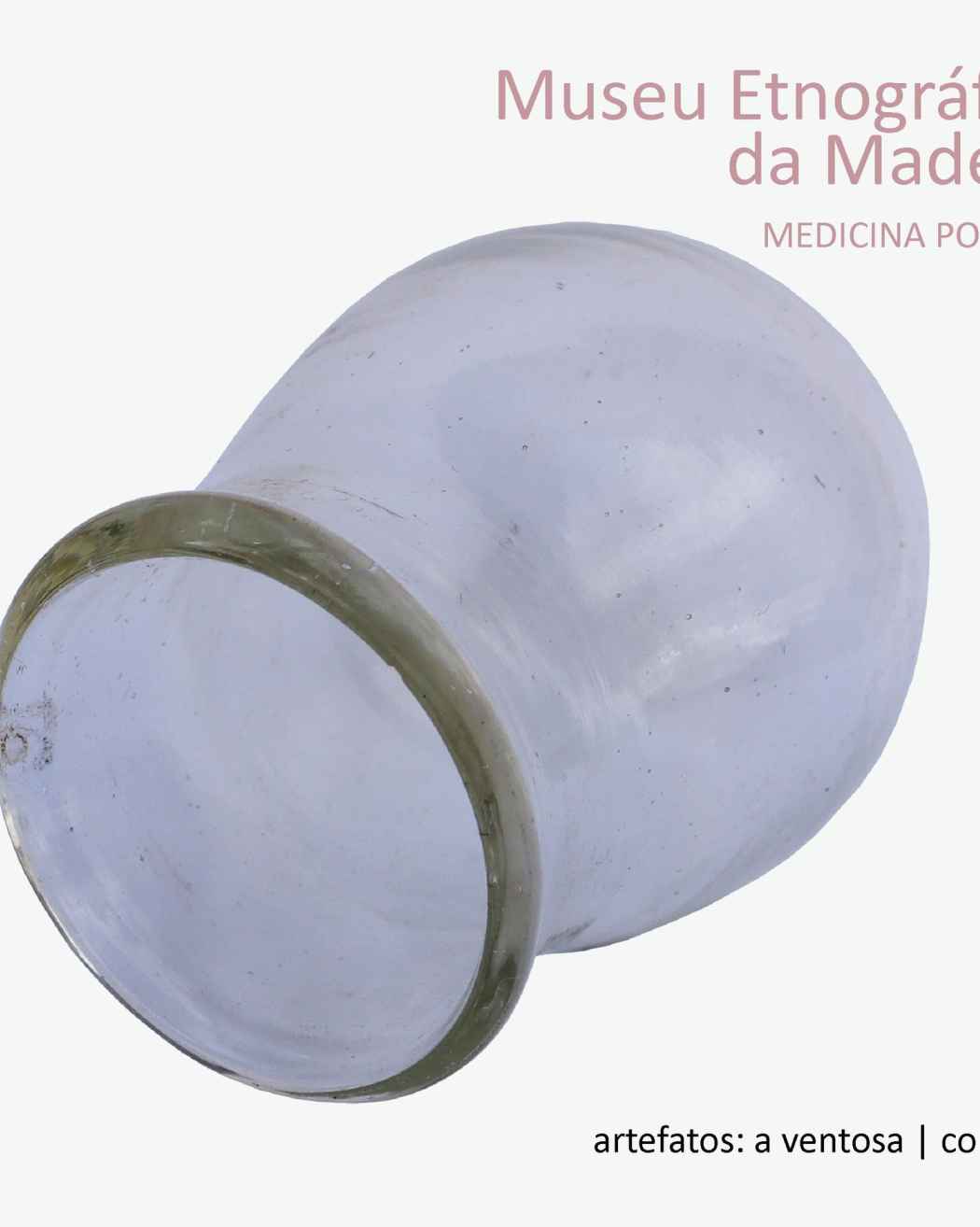 Medicina Popular - Artefatos: A Ventosa