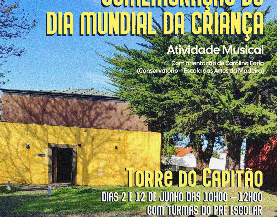 Comemoração do Dia Mundial da Criança | na Torre do Capitão