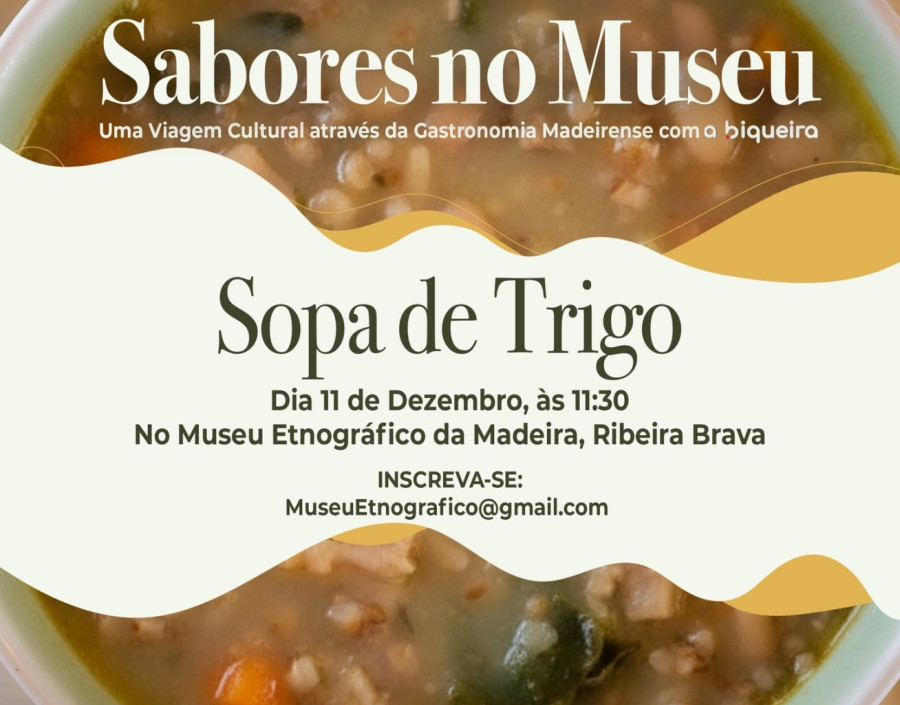 Sabores no Museu | Sopa de Trigo