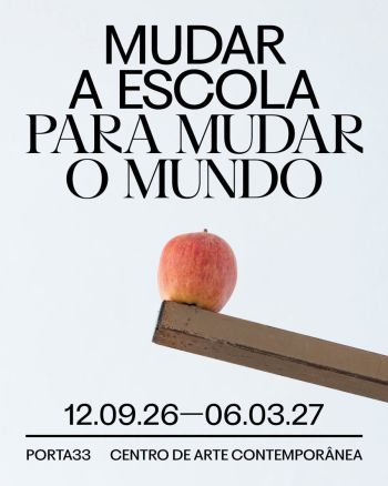 "Mudar a Escola para Mudar o Mundo"